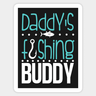 Daddy's Fishing buddy Sticker